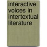 Interactive Voices in Intertextual Literature by Esra Melikoglu
