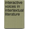 Interactive Voices in Intertextual Literature door Esra Melikoglu