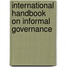 International Handbook on Informal Governance door Thomas Christiansen