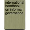 International Handbook on Informal Governance by Thomas Christiansen