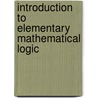 Introduction to Elementary Mathematical Logic door Abram Aronovich Stolyar