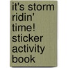 It's Storm Ridin' Time! Sticker Activity Book door Onbekend