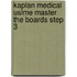 Kaplan Medical Uslme Master The Boards Step 3