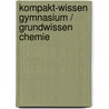 Kompakt-Wissen Gymnasium / Grundwissen Chemie door Dietmar Scherr