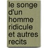 Le Songe D'un Homme Ridicule Et Autres Recits