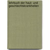 Lehrbuch Der Haut- Und Geschlechtskrankheiten by Edmund Lesser