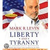 Liberty And Tyranny: A Conservative Manifesto door Mark R. Levin