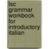 Lsc Grammar Workbook for Introductory Italian