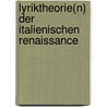 Lyriktheorie(n) Der Italienischen Renaissance by Florian Mehltretter