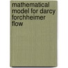 Mathematical Model For Darcy Forchheimer Flow door Abiodun Amao