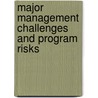 Major Management Challenges and Program Risks door United States Government