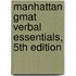Manhattan Gmat Verbal Essentials, 5Th Edition