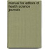 Manual For Editors Of Health Science Journals