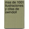 Mas de 1001 Ilustraciones y Citas de Swindoll door Dr Charles R. Swindoll