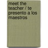 Meet the Teacher / Te Presento a Los Maestros door Joyce Jeffries