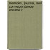 Memoirs, Journal, and Correspondence Volume 7