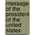 Message of the President of the United States