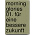 Morning Glories 01. Für Eine Bessere Zukunft