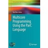Multicore Programming Using the ParC Language door Yosi Ben-Asher