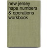 New Jersey Hspa Numbers & Operations Workbook door Mel Friedman
