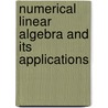 Numerical Linear Algebra and Its Applications door Yi-Min Wei