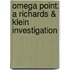 Omega Point: A Richards & Klein Investigation