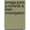 Omega Point: A Richards & Klein Investigation by Guy Haley