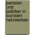Parteien und Politiker in sozialen Netzwerken