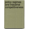 Policy Regimes and Industrial Competitiveness door Pradeep Agrawal