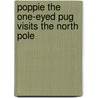 Poppie the One-Eyed Pug Visits the North Pole door Sharron Hopcus
