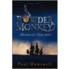 Powder Monkey: The Adventures of Sam Witchall door Paul Dowswell