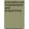 Preemptive and Nonpreemptive Goal Programming by Stefanie Hain