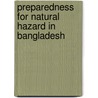Preparedness for Natural Hazard in Bangladesh door Ubaydur Rahaman Siddiki