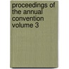 Proceedings of the Annual Convention Volume 3 door National Association of Users