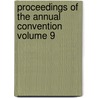Proceedings of the Annual Convention Volume 9 by National Association of Users