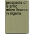 Prospects of Islamic Micro-finance in Nigeria