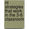 Rti Strategies That Work In The 3-6 Classroom door Michelle Karns