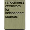 Randomness Extractors for Independent Sources door Anup Rao