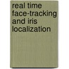 Real Time Face-Tracking And Iris Localization door Rahmita Wirza O.K. Rahmad