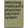 Reforming Medicare's Physician Payment System door United States Congressional House