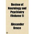 Review Of Neurology And Psychiatry (Volume 1)