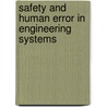 Safety and Human Error in Engineering Systems door Balbir S. Dhillon