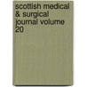 Scottish Medical & Surgical Journal Volume 20 door General Books