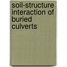 Soil-Structure Interaction of Buried Culverts by Junsuk Kang