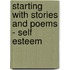 Starting With Stories And Poems - Self Esteem