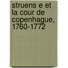 Struens E Et La Cour de Copenhague, 1760-1772 door Reverdil 1732-1808