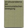 Strukturprobleme der kommunistischen Bewegung by Theodor Bergmann