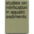 Studies on Nitrification in Aquatic Sediments