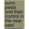 Sunn Pests and Their Control in the Near East door Food and Agriculture Organization of the United Nations