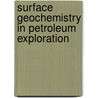 Surface Geochemistry In Petroleum Exploration by Steven A. Tedesco